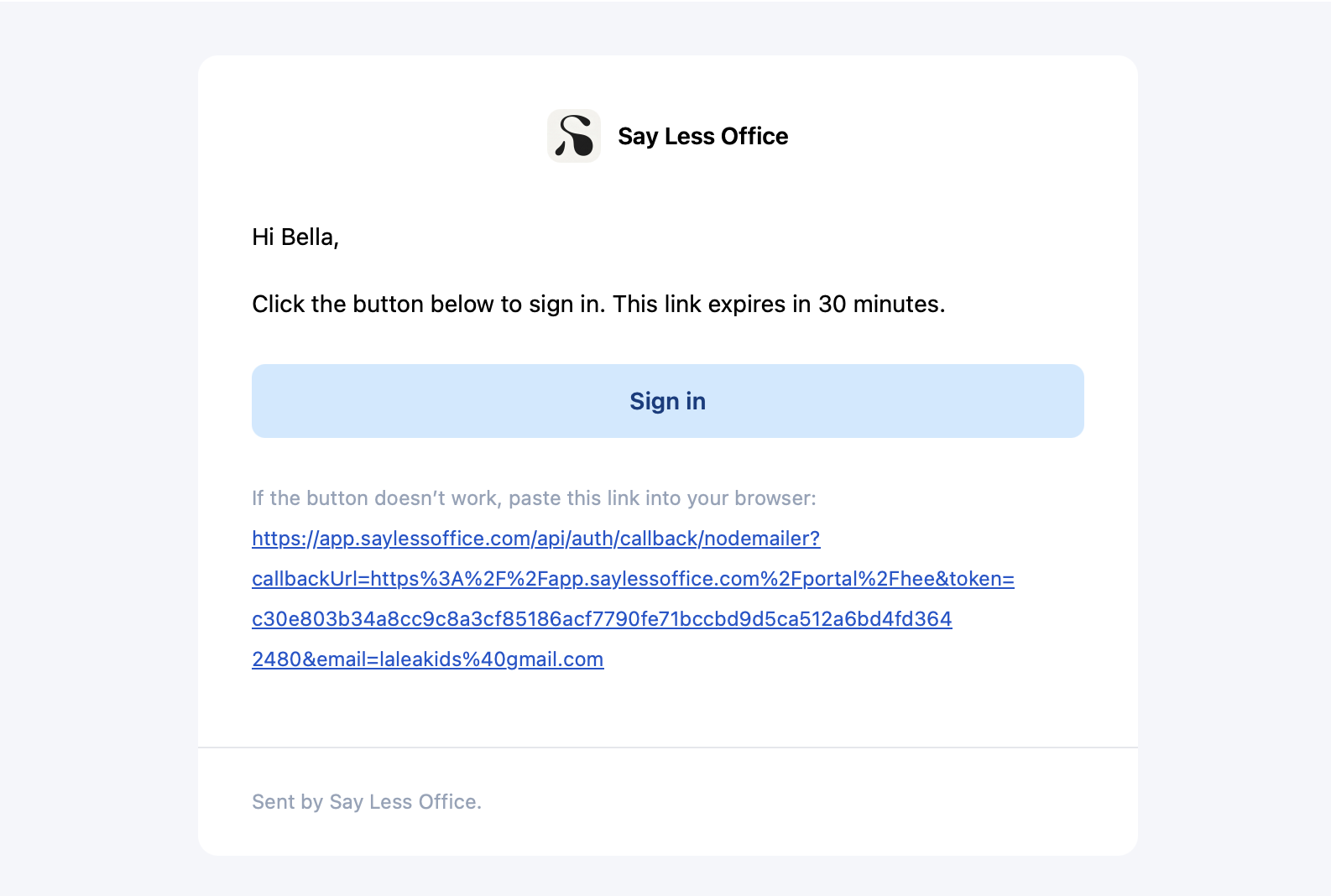 The sign-in email from Say Less Office with a big Sign in button and a note that the link expires in 30 minutes
